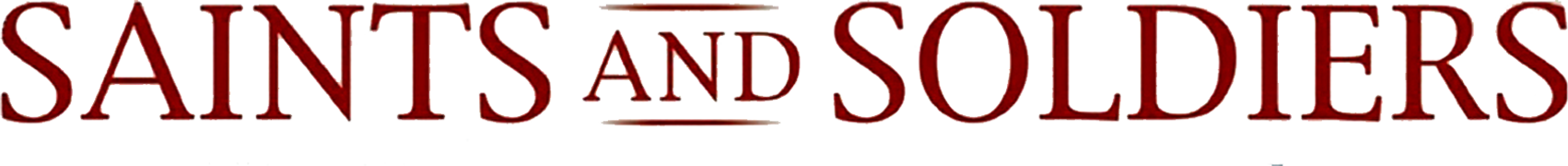 Saints and Soldiers