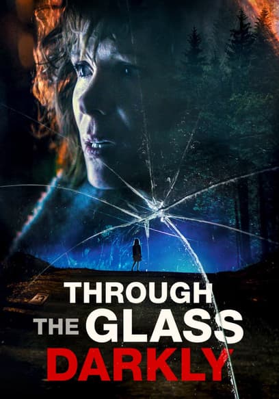 Through the Glass Darkly
