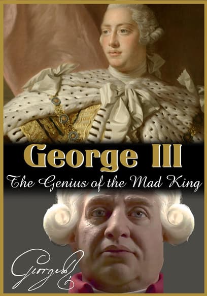 George III: The Genius of the Mad King