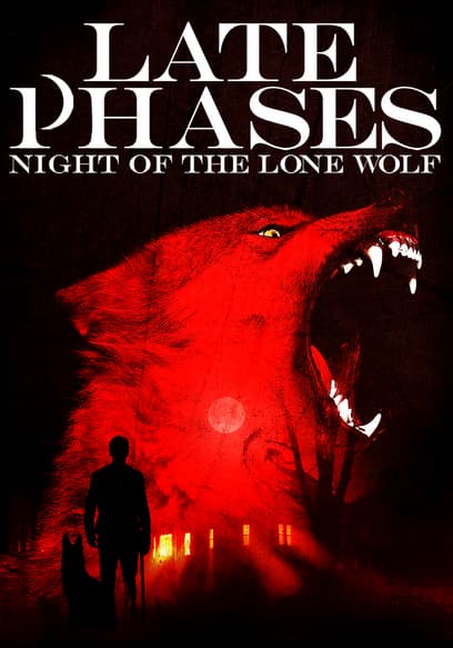 Late Phases: Night of the Lone Wolf