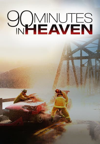 90 Minutes in Heaven Trailer