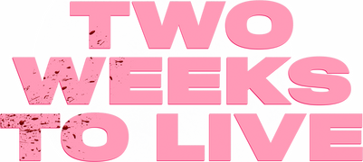 Two Weeks to Live