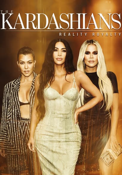 The Kardashians: Reality Royalty poster