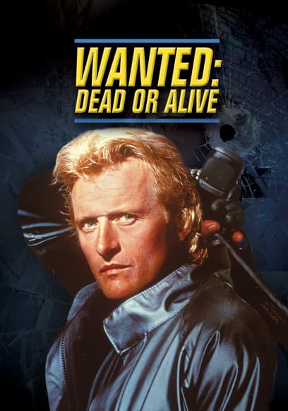 Wanted: Dead or Alive