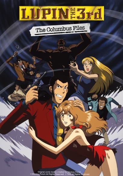 Lupin the 3rd: The Columbus Files