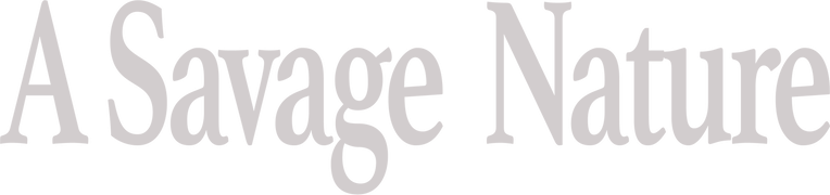 A Savage Nature
