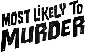Most Likely to Murder