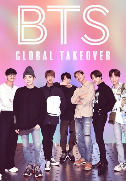 BTS: Global Takeover