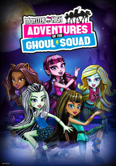 Monster High: Adventures of the Ghoul Squad