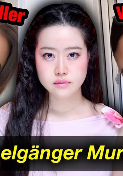 Affiche de S2026:E503 - Influencer Hunts for Twin Lookalike on Instagram & Brutally Kills Her - but She Won't Say Why