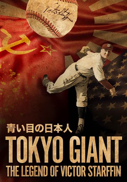 Tokyo Giant: The Legend of Victor Starffin