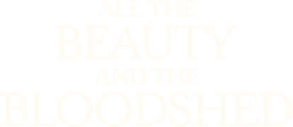 All the Beauty and the Bloodshed
