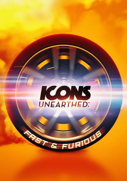 Icons Unearthed: Fast & Furious