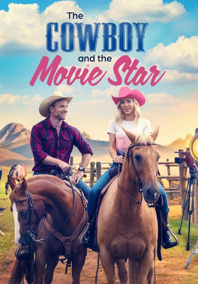 The Cowboy and the Movie Star