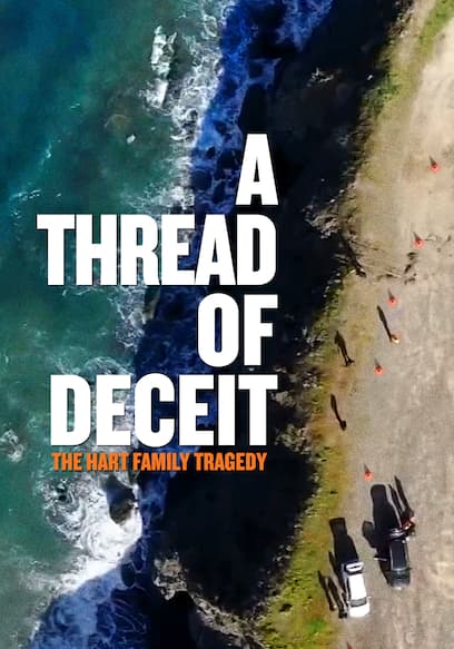 A Thread of Deceit: The Hart Family Tragedy