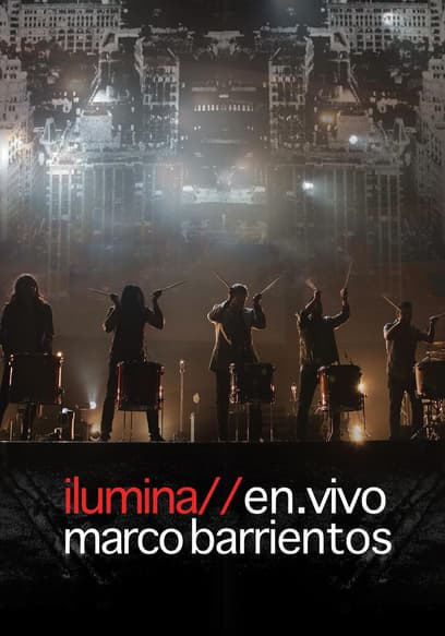Ilumina en vivo: marco barrientos poster