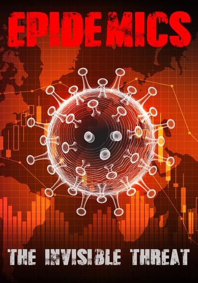 Epidemics: The Invisible Threat