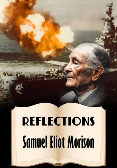 Reflections: Samuel Eliot Morison