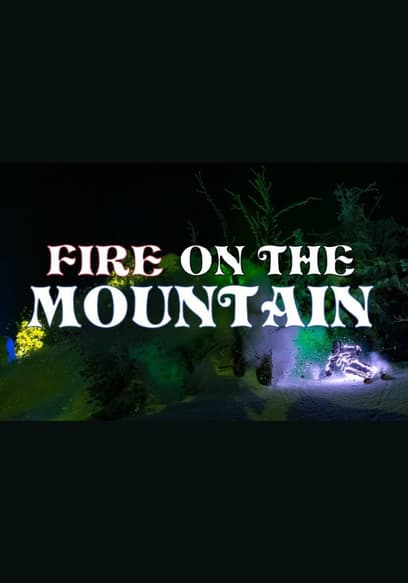 Fire on the Mountain