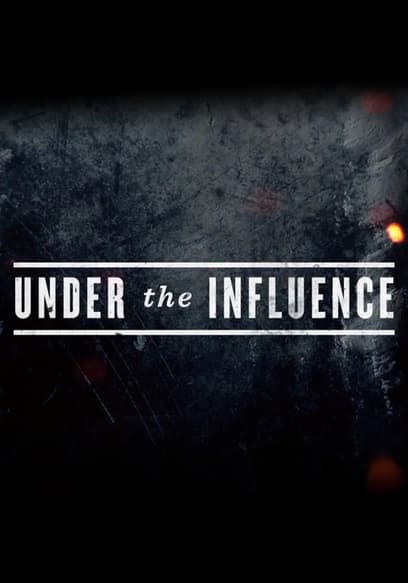 Under the Influence