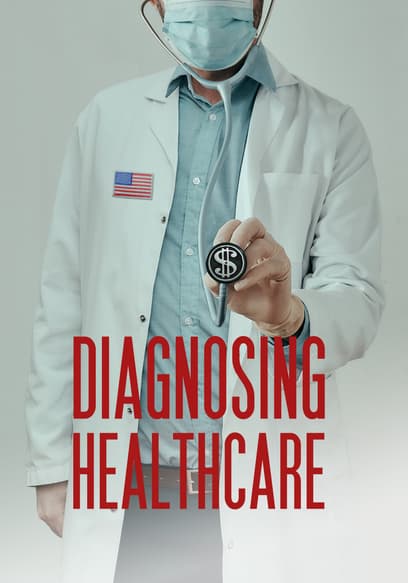 Diagnosing Healthcare