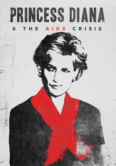 Princess Diana & the AIDS Crisis