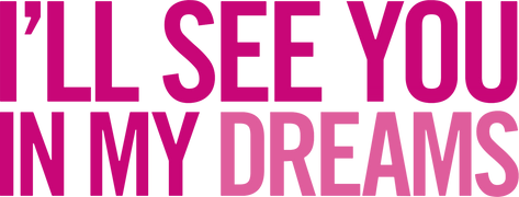 I'll See You in My Dreams