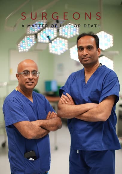 Surgeons: A Matter of Life or Death
