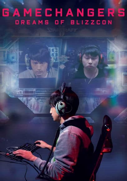 Gamechangers: Dreams of BlizzCon