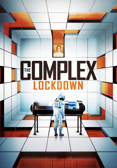 The Complex: Lockdown