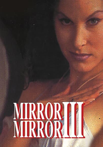 Mirror Mirror 3: The Voyeur