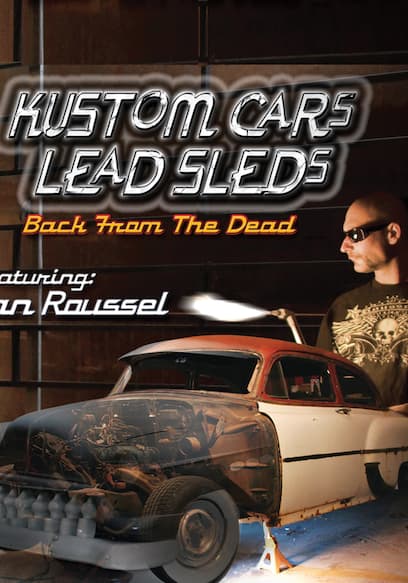 S01:E02 - Kustom Cars, Lead Sleds: Back From the Dead II