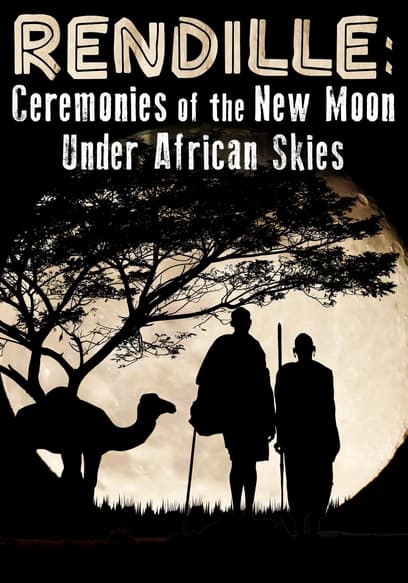 Rendille: Ceremonies of the New Moon