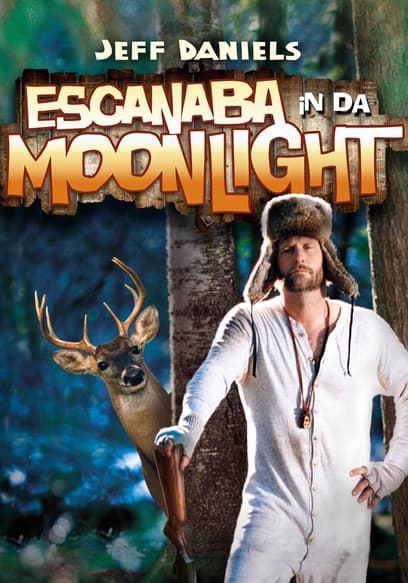 Escanaba in Da Moonlight