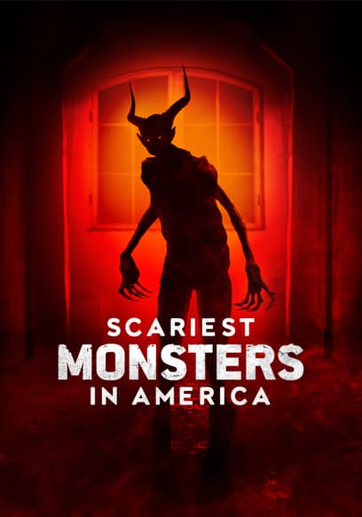 Scariest Monsters in America