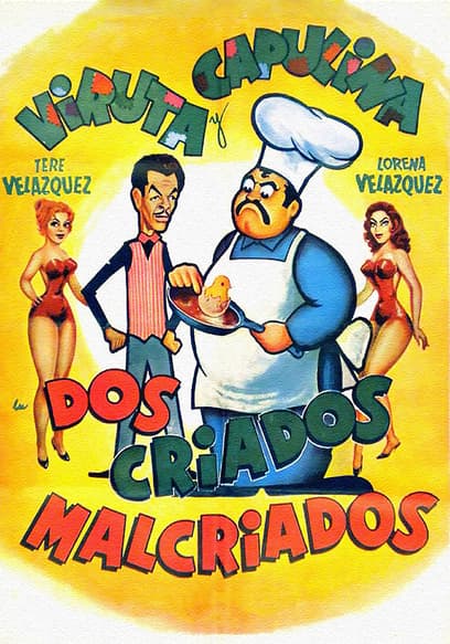 Viruta y Capulina: dos criados malcriados