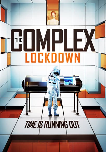 The Complex: Lockdown