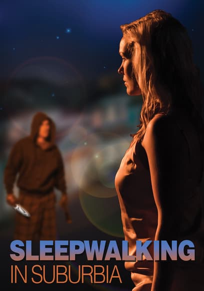 Sleepwalking in Suburbia