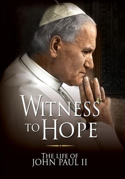 Witness to Hope: The Life of John Paul II