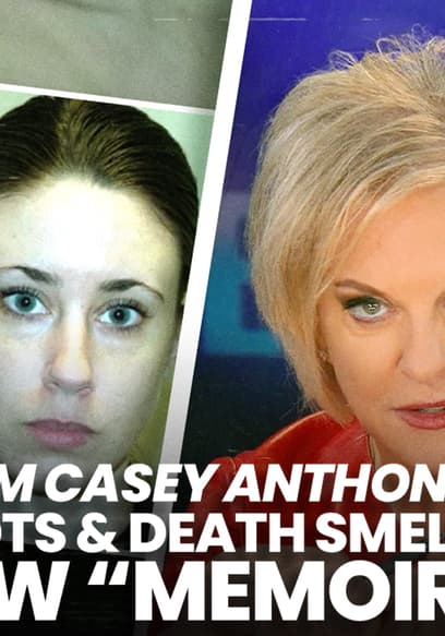 Affiche de S01:E43 - Tot-Mom Casey Anthony: "Maggots & Death Smell" to New "Memoir" 
