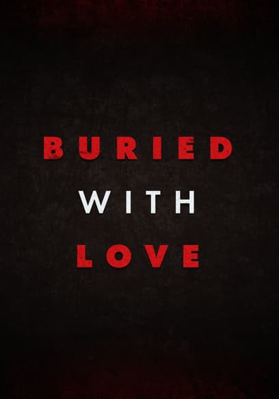 Buried With Love: Brooke Skylar Richardson