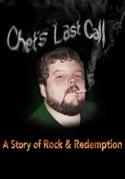 Chet's Last Call: A Story of Rock & Redemption