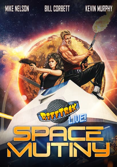 RiffTrax Live: Space Mutiny