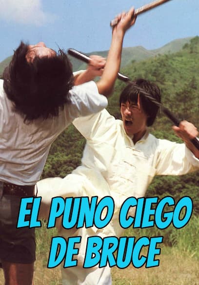 El puño ciego de Bruce (Doblado)