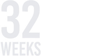 32 Weeks