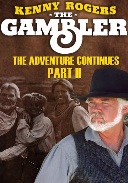 The Gambler: The Adventure Continues (Pt. 2)