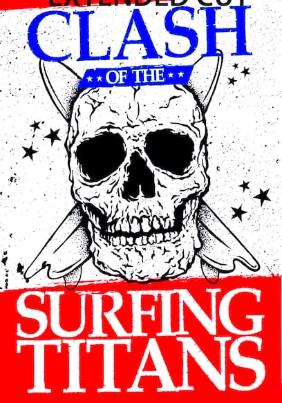Clash of the Surfing Titans (Extended Cut)