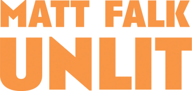 Matt Falk: Unlit