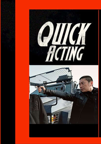 Quick Acting poster
