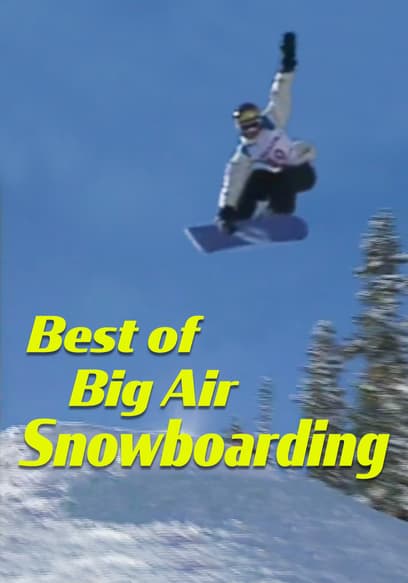 Best of Big Air Snowboarding